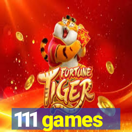 111 games